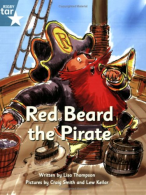 Red Beard the Pirate: Turquoise Level Fiction (Rigby Star Independent: Pirate Co