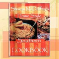 Sharon McDuffey's Home Style Southern Cookbook.by McDuffey, Sharon New.#