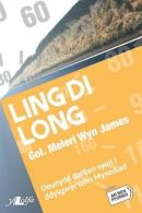 Cyfres ar Ben Ffordd: Ling Di Long, Heini Gruffudd, ISBN 1847714