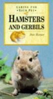 Caring for your pet: Hamsters and gerbils by Don Harper (Paperback) softback)