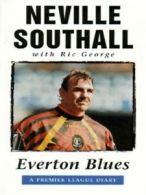 Everton blues: a Premier League diary by Neville Southall (Paperback)