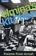 Elmina's Kitchen (Methuen Drama) | Kwei-Armah, Kwame | Book