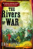 The rivers of war by Eric Flint (Hardback)