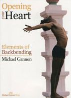 Michael Gannon: Opening Your Heart - Elements of Backbending DVD (2010) Michael