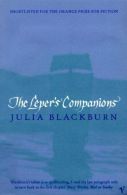 The Leper's Companions, Blackburn, Julia, ISBN 0099272768