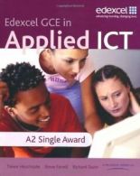 GCE in Applied ICT: A2 Student's Book and CD: A2 Applied ICT Student Book and A