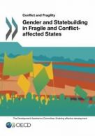 Conflict and Fragility Gender and Statebuilding. Oecd.#*=