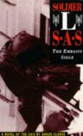 Soldier L: SAS - The Embassy Siege, Clarke, Shaun, ISBN 18981251