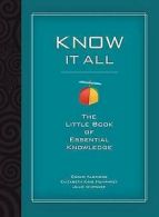 Know it all: the little book of essential knowledge by Susan Aldridge (Book)