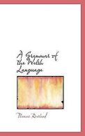 A Grammar of the Welsh Language | Rowland, Dr Thomas | Book