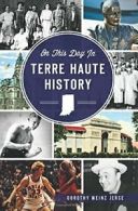 On This Day in Terre Haute History. Jerse 9781626196599 Fast Free Shipping<|