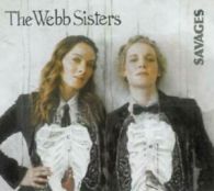 The Webb Sisters : Savages CD (2011)