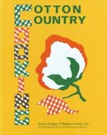 Cotton Country Cooking. League, Inc, County 9780961440602 Fast Free Shipping<|