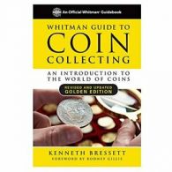 Whitman Guide to Coin Collecting: A Beginner's . Bressett<|