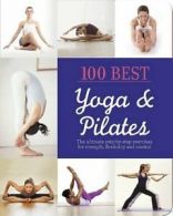 100 Best Yoga & Pilates