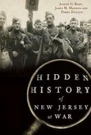 Hidden History of New Jersey at War. Bilby, Madden, Ziegler 9781626191785 New<|