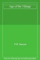 Age of the Vikings By P.H. Sawyer. 0713158360