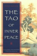 The tao of inner peace: a guide to inner peace by Diane Dreher (Paperback)