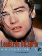 Leonardo DiCaprio: an illustrated story by Caroline Westbrook (Paperback)