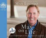Max on Life : Answers and Insights to Your Most Important Questions by Max