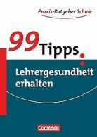 99 Tipps - Praxis-Ratgeber Schule für die Sekundarstufe ... | Book
