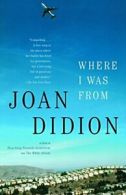 Where I Was from.by Didion, Joan New 9780679752868 Fast Free Shipping<|