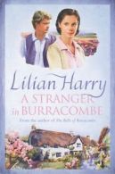 A Stranger In Burracombe (Burracombe Village 2) By Lilian Harry. 9780752867212