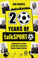 Twenty Years of talkSPORT, Cruise, Ian, ISBN 0956328415