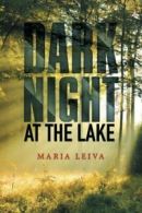 Dark Night at the Lake.by Leiva, Maria New 9781514402818 Fast Free Shipping.#