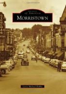 Morristown (Images of America).by Hobby New 9780738594347 Fast Free Shipping<|