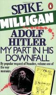 Adolf Hitler: My Part in his Downfall | Spike M... | Book