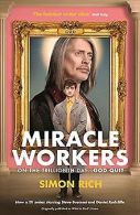 Miracle Workers | Rich, Simon | Book