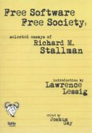 Free software, free society: selected essays of Richard M. Stallman by Richard