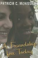 A friendship for today by Pat McKissack
