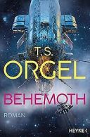Behemoth: Roman | Orgel, T. S. | Book