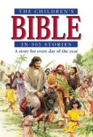 The children's Bible in 365 stories by Mary Batchelor (Paperback)