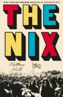 The nix by Nathan Hill (Hardback)