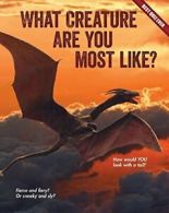 What Creature Are You Most Like? (Best Quiz Ever). Rowe 9781634700658 New<|