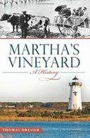 Martha's Vineyard:: A History (Brief History). Dresser 9781626193765 New<|