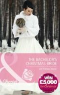 The Bachelor's Christmas Bride (Mills & Boon Cherish) By Victoria Pade