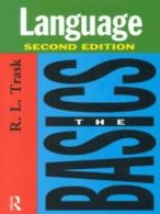 Language: the basics by R. L Trask (Paperback)