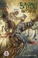 Bayou Arcana: Songs of Loss and Redemption. Writers, 9781905692750 New.#