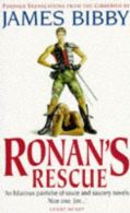 Ronan's Rescue, Bibby, James, ISBN 9780752808765