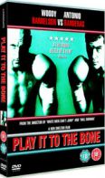 Play It to the Bone DVD (2006) Antonio Banderas, Shelton (DIR) cert 18