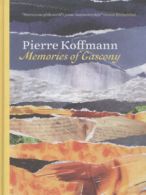 Memories of Gascony by Pierre Koffmann (Hardback)