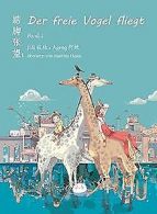 Der freie Vogel fliegt, Band 1: Mittelschuljahre in Chin... | Book