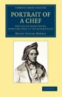 Portrait of a Chef: The Life of Alexis Soyer, S. Morris, Soutar.#