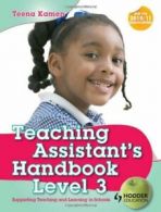 Teaching Assistant's Handbook for Level 3: Supporting Teaching and Learning in
