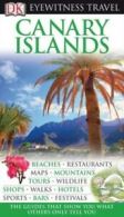 Eyewitness Travel Guide: DK Eyewitness Travel Guide: Canary Islands by Joe