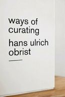 Ways of Curating.by Obrist New 9780374535698 Fast Free Shipping<|